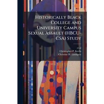 Historically Black College and University Campus Sexual Assault (HBCU-CSA) Study