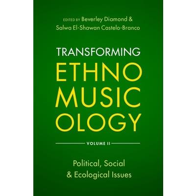 Transforming Ethnomusicology Volume II