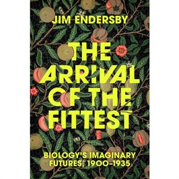 The Arrival of the Fittest