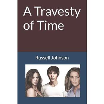A Travesty of Time