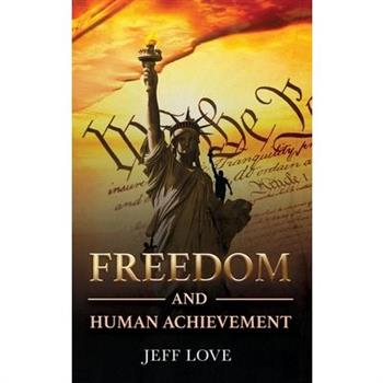 Freedom and Human Achievement