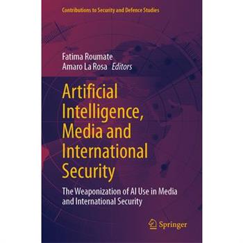 Artificial Intelligence, Media and International Security