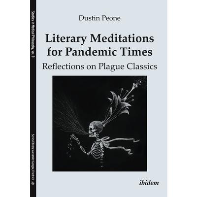 Literary Meditations for Pandemic Times: Reflections on Plague Classics