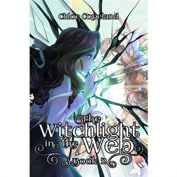 The Witchlight in the Web
