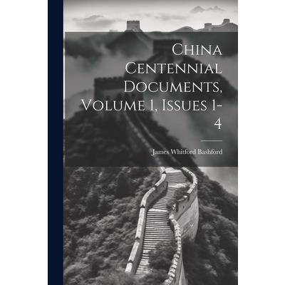 China Centennial Documents, Volume 1, issues 1-4