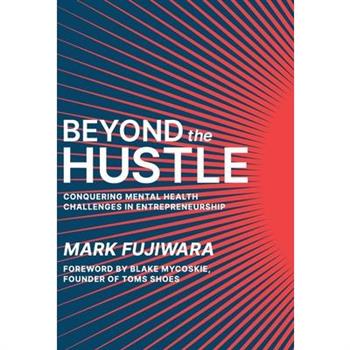 Beyond the Hustle