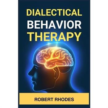 Dialectical Behavior Therapy