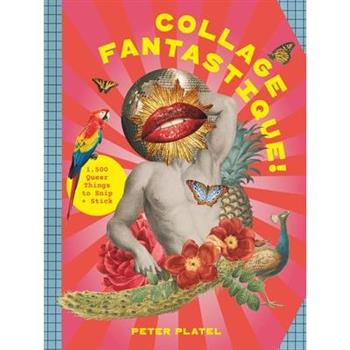 Collage Fantastique!