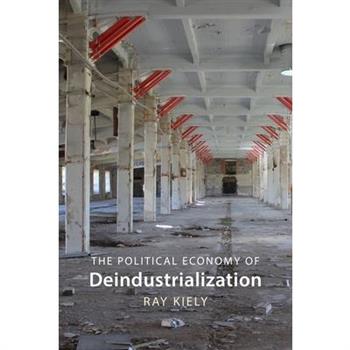 The Political Economy of Deindustrialization