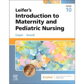Leifer's Introduction to Maternity and Pediatric Nursing