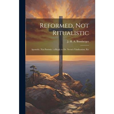 Reformed, not Ritualistic