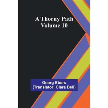 A Thorny Path - Volume 10