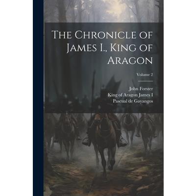 The Chronicle of James I., King of Aragon; Volume 2