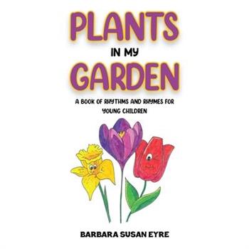 Plants In My Garden