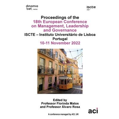 ECMLG 2022- Proceedings of the 18th European Conference on Management Leadership and Governance