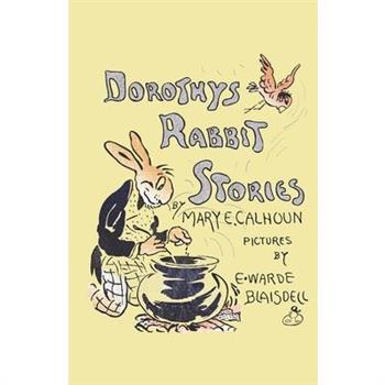 Dorothy’s Rabbit Stories