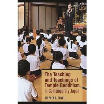 The Teaching and Teachings of Temple Buddhism in Contemporary Japan