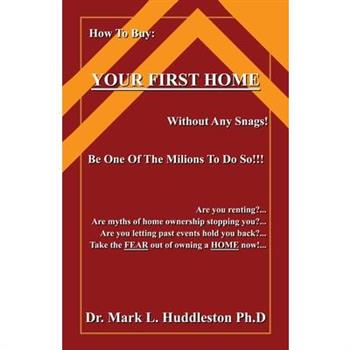 How To Buy Your First Home