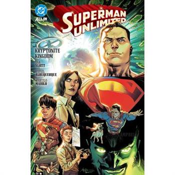 Superman Unlimited Vol. 1: Kryptonite Kingdom