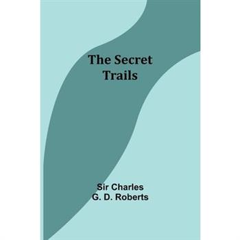 The Secret Trails