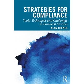 Strategies for ComplianceTools, Techniques and Challenges in Financial Services