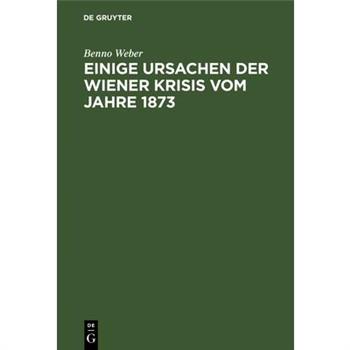 Einige Ursachen der Wiener Krisis vom Jahre 1873