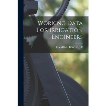 Working Data For Irrigation Engineers