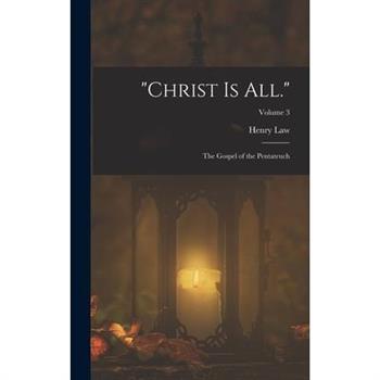 "Christ Is All."