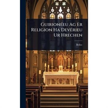 Guirion?(c)eu Ag Er Religion Ha Dev?(c)rieu Ur Hrechen
