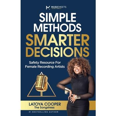 Simple Methods Smarter Decisions