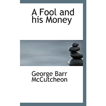 A Fool and His Money
