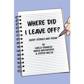 Where Did I Leave Off?