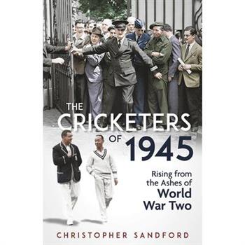 The Cricketers of 1945
