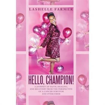 Hello, Champion!