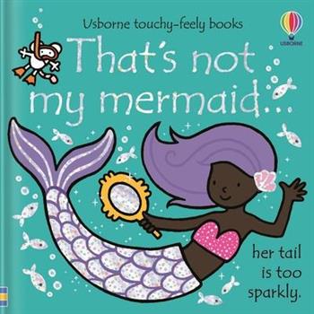 That’s Not My Mermaid...