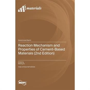 Reaction Mechanism and Properties of Cement-Based Materials (2nd Edition)