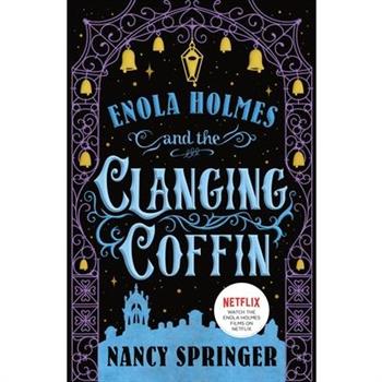 Enola Holmes and the Clanging Coffin