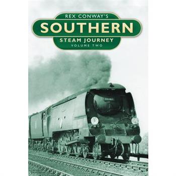 Rex Conway’s Southern Steam Journey