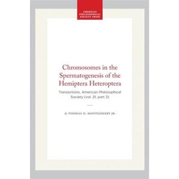 Chromosomes in the Spermatogenesis of the Hemiptera Heteroptera