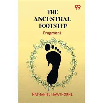 The Ancestral Footstep