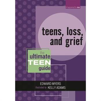 Teens, Loss, And Grief
