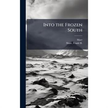 Into the Frozen South
