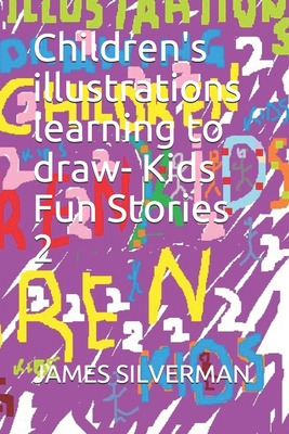 Children’s illustrations learning to draw- Kids Fun Stories 2