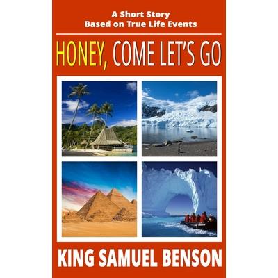 Honey, Come Let's Go