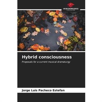 Hybrid consciousness