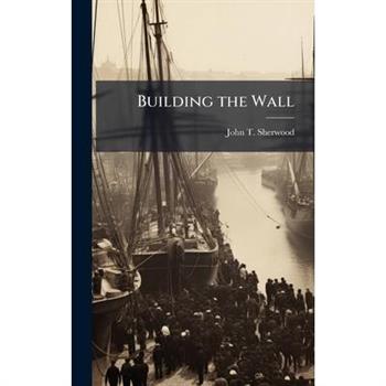 Building the Wall