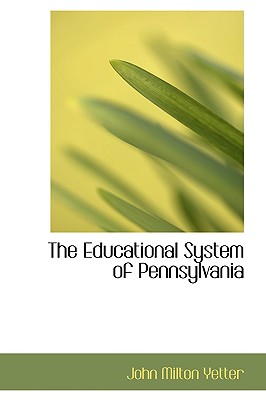 The Educational System of Pennsylvania