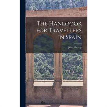 The Handbook for Travellers in Spain
