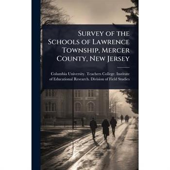 Survey of the Schools of Lawrence Township, Mercer County, New Jersey