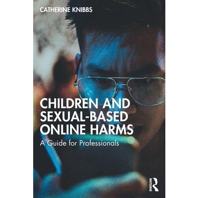 Children and Sexual-Based Online Harms
